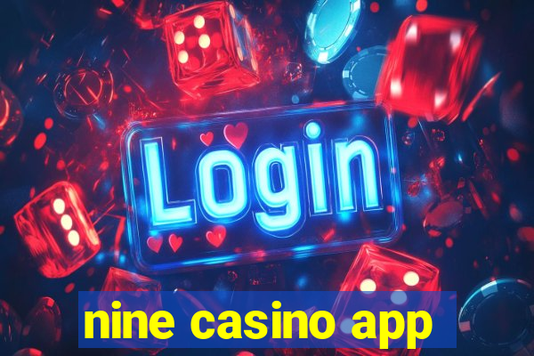 nine casino app